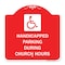 Signmission Handicapped Parking During Church Hours W/ Graphic, Red & White Alum Sign, 18" x 18", RW-1818-23916 A-DES-RW-1818-23916 - alternate 1